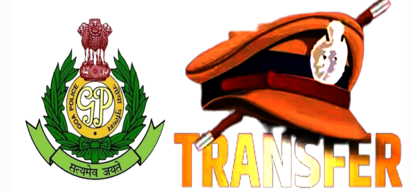 गोवा पोलीस : ३३ उपनिरीक्षकांसह २६६ पोलिसांच्या बदल्या